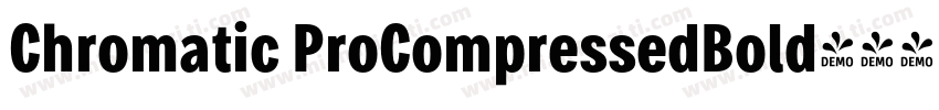 Chromatic ProCompressedBold字体转换